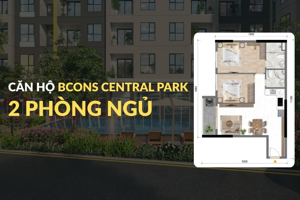 Bảng Giá & Thiết Kế Căn Hộ Bcons Central Park 2 Phòng Ngủ